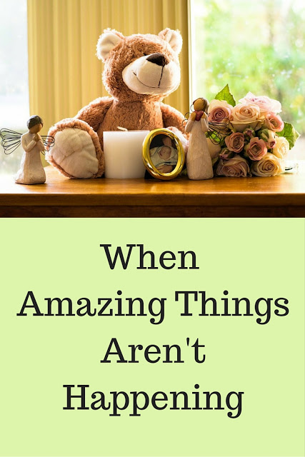 When Amazing Things Aren't Happening - Stories Of An Unschooling Family